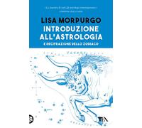 Introduzione all'astrologia e decifrazione dello zodiaco