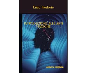 Introduzione alle Arti Magiche: edizione ampliata