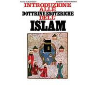 Introduzione alle dottrine esoteriche dell'Islam