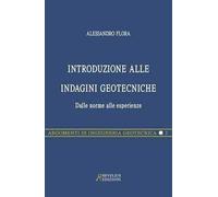 Introduzione alle indagini geotecniche. Dalle norme alle esperienze