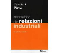 Introduzione alle relazioni industriali. Caratteri e contesti