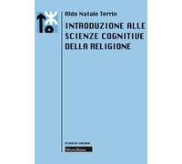 Introduzione alle scienze cognitive della religione