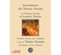 Introduzione alle scienze occulte. La dottrina occulta