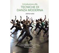 Introduzione alle tecniche di danza moderna. Ediz. illustrata