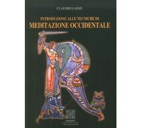 Introduzione alle tecniche di meditazione occidentale. Quarta edizione