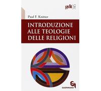 Introduzione alle teologie delle religioni - 2005 - Queriniana