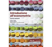 Introduzione all'econometria. Ediz. MyLab. Con Contenuto digitale per acce...
