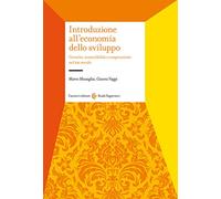 Introduzione all'economia dello sviluppo. Crescita, sostenibilità e cooperazione nel XXI secolo