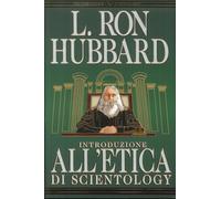 Introduzione all'etica di Scientology - [New Era Publications]