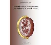 Libri Charles-André Gilis - Introduzione All'insegnamento Ed Al Mistero Di Rene