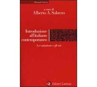 Introduzione all'italiano contemporaneo. Vol. 2: La variazione e gli usi