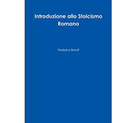 Introduzione allo Stoicismo Romano
