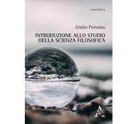 Introduzione allo studio della scienza filosofica. Breve corso di filosofia