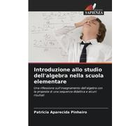 Introduzione allo studio dell'algebra nella scuola elementare