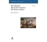 Introduzione allo studio esegetico del diritto romano