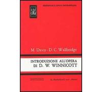 Introduzione all'opera di D. W. Winnicott