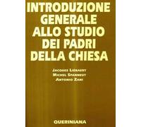 Introduzione generale allo studio dei Padri della Chiesa