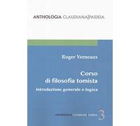 Introduzione generale e logica. Corso di filosofia tomista