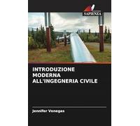 INTRODUZIONE MODERNA ALL'INGEGNERIA CIVILE