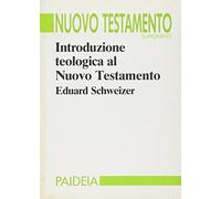 Introduzione teologica al Nuovo Testamento