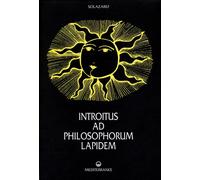 Introitus ad philosophorum lapidem. Ediz. numerata - 2007 - Edizi