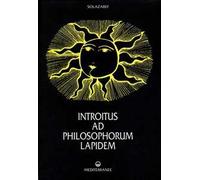 Introitus ad philosophorum lapidem. Ediz. numerata