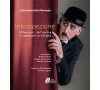 Introspezione. Riflessioni dell'anima. 15 opere per un ritratto