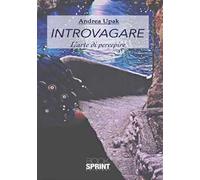 Introvagare. L'arte di percepire