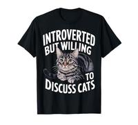 Introverso introverso ma disposto a discutere di gatti Maglietta