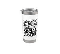 Introverso ma disposto a discutere della giustizia sociale Bicchiere termico in acciaio inox doppia parete