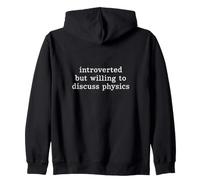 Introverso ma disposto a discutere di Fisica Felpa con Cappuccio