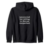 Introverso ma disposto a discutere di Racquetball Felpa con Cappuccio