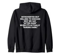 Introverso ma disposto a discutere perché diciamo "dopo il tramonto" Felpa con Cappuccio