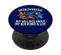 Introverso ma parlerò molto del mio stagno Koi PopSockets PopGrip Adesivo