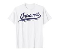 Introverso. Non tu. io. Sociale con Le Persone. Divertimento Maglietta