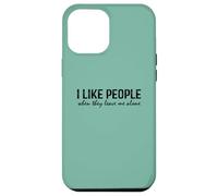 Introvert Funny quote I like people when they leave me alone Custodia per iPhone 12 Pro Max