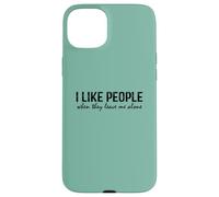 Introvert Funny quote I like people when they leave me alone Custodia per iPhone 15 Plus