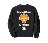 Introvert Mode Airplane ON Funny Antisocial Humor Felpa