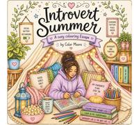 Introvert Summer: A cozy colouring escape