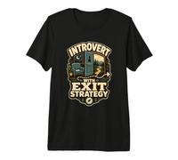 Introvert with Exit Strategy Umorismo Limiti Maglietta Premium
