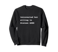 Introverted but willing to discuss ADHD Phrase Felpa