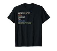 Introverted But Willing To Discuss Existentialism Introvert Maglietta