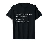 Introverted but willing to discuss extraversion Phrase Maglietta