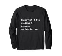 Introverted but willing to discuss perfectionism Phrase Maglia a Manica