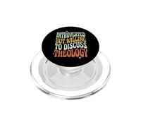 Introverted But Willing To Discuss Theology PopSockets PopGrip per MagSafe