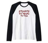 Introverted But Willing To Talk Quote Maglia con Maniche Raglan