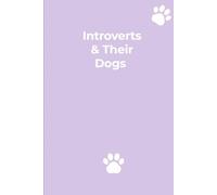Introverts & Their Dogs: The perfect companionship