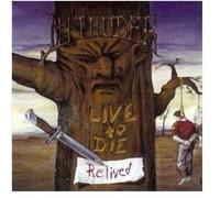 Intruder - Live To Die Relived