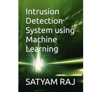 Intrusion Detection System using Machine Learning