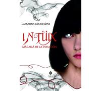 Intüix: Más allá de la intuición